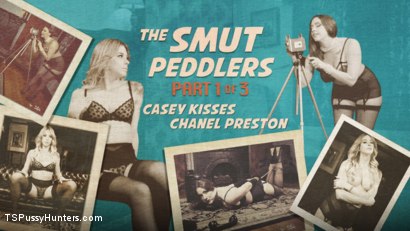 Kink - The Smut Peddlers: Part One Casey Kisses and Chanel Preston / 23.3.2020