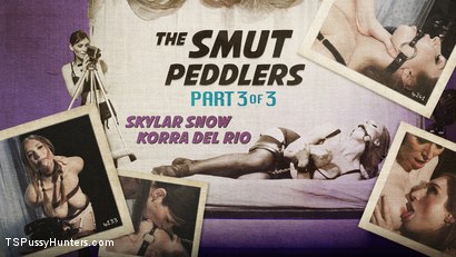 Kink - The Smut Peddlers Part Three: Korra Del Rio and Skylar Snow / 20.4.2020