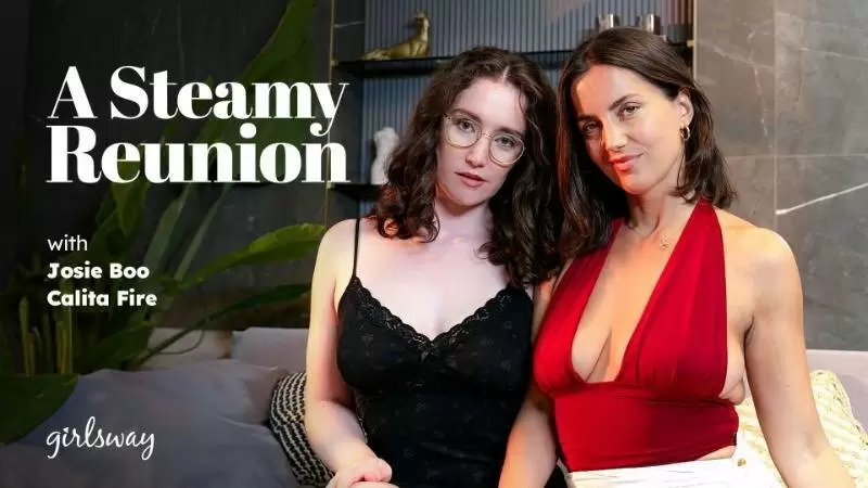 New  Josie Boo  Calita Fire A Steamy Reunion (14-12-2025) Hardcore  Milf  Bigtits  Lesbian  ILUVY  lulustream.com  strmup.to